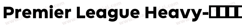 Premier League Heavy字体转换